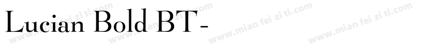 Lucian Bold BT字体转换